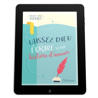 Laissez Dieu écrire votre histoire d'amour - EBOOK