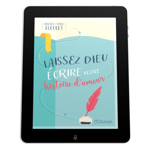 Laissez Dieu écrire votre histoire d'amour - EBOOK