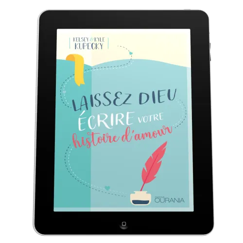 Laissez Dieu écrire votre histoire d'amour - EBOOK