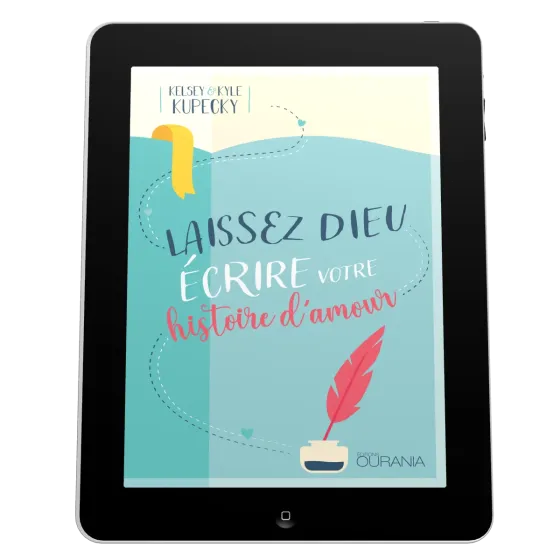 Laissez Dieu écrire votre histoire d'amour - EBOOK
