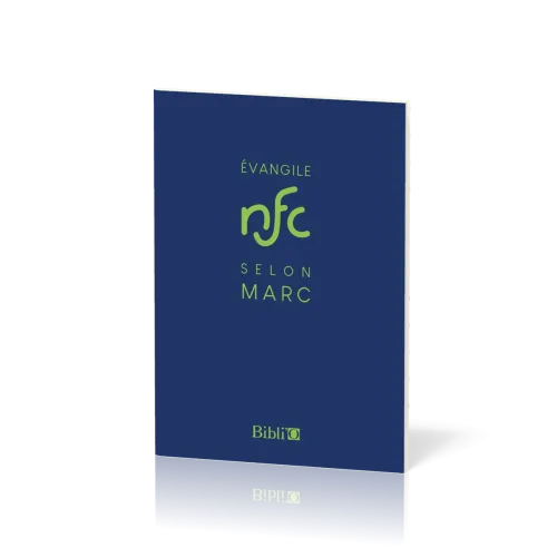 Évangile selon Marc, NFC - Traduction Nouvelle Français Courant