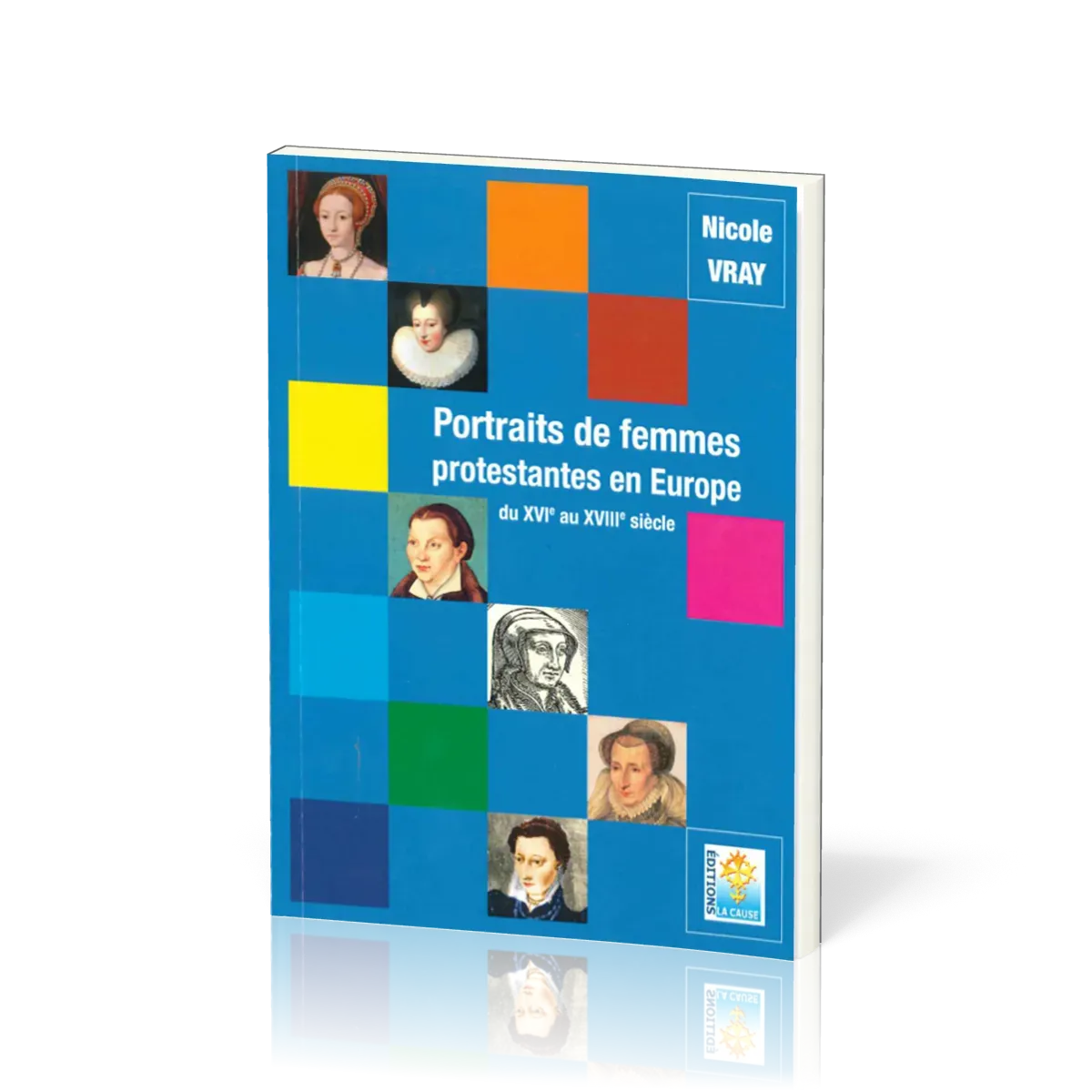 Portrait de femmes protestantes en Europe du XVIe au XVIIIe siècle