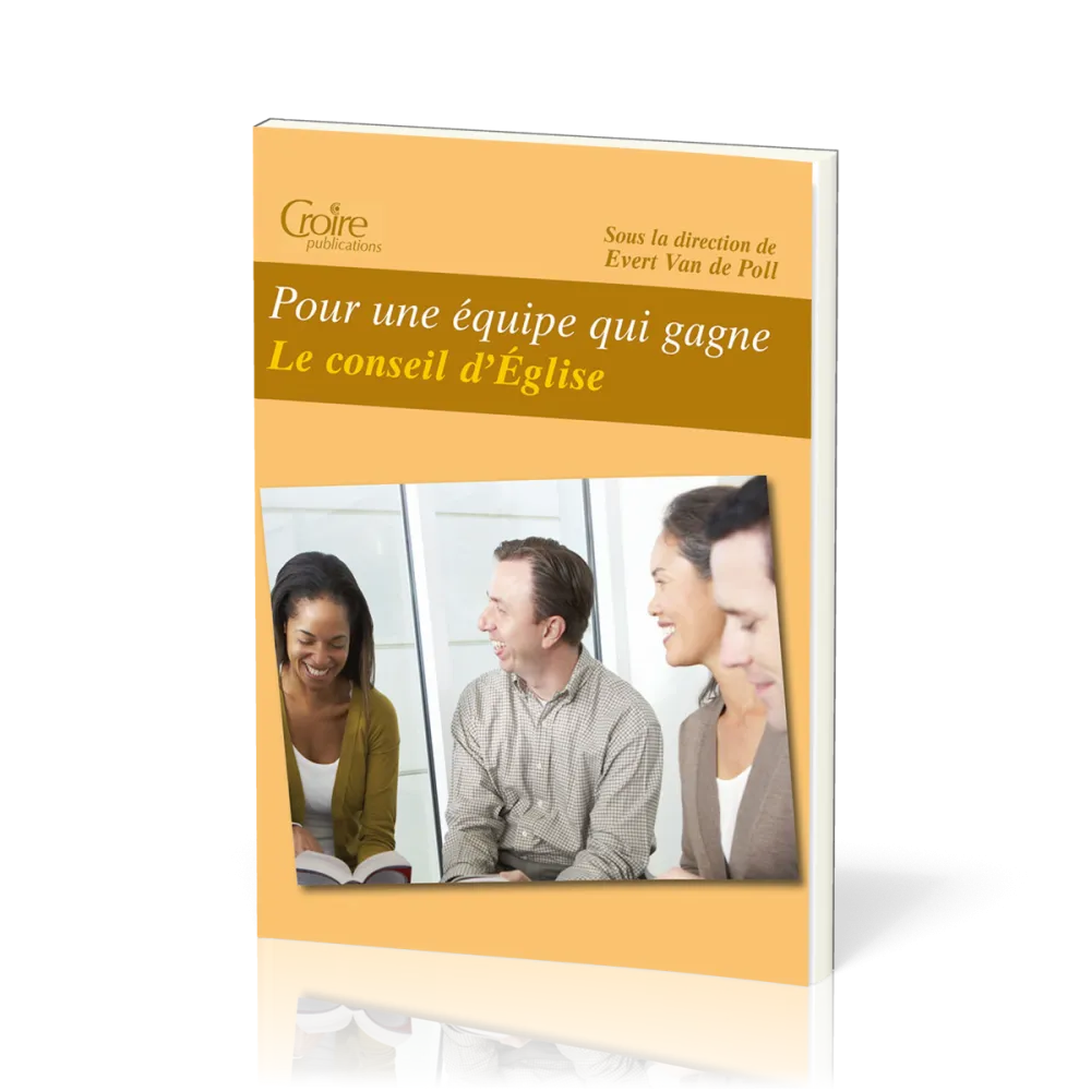 Pour une équipe qui gagne - Le conseil d'Église