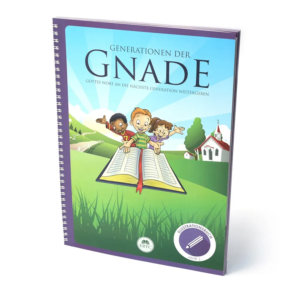 Generationen der Gnade, Illustrationsbuch - Jahr 2 - Gottes Wort an die nächste Generation...