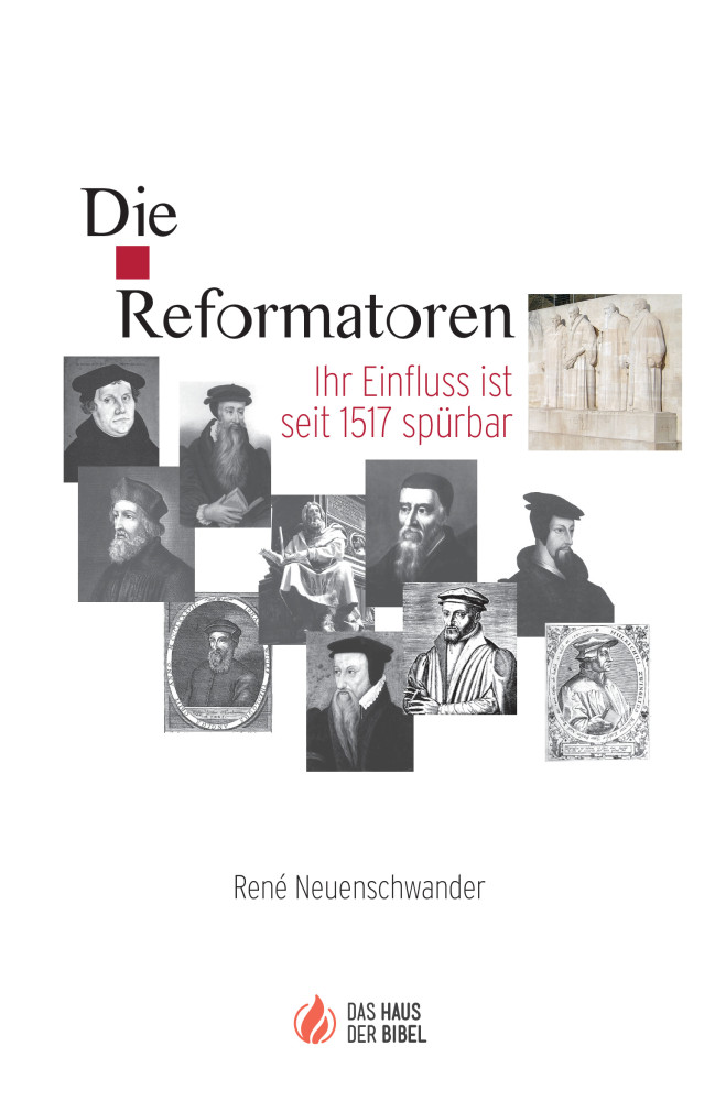 Die Reformatoren - Ihr Einfluss ist seit 1517 spürbar - PDF