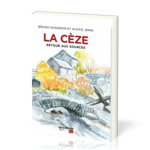Cèze (La) - Retour aux sources
