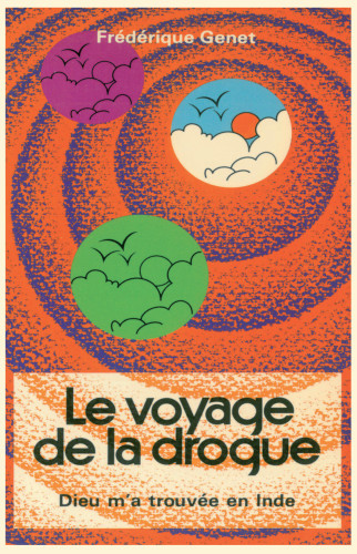 Voyage de la drogue  (Le) - Dieu m'a trouvée en Inde - PDF