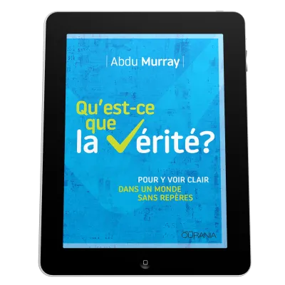 Qu'est-ce que la vérité? - Pour y voir clair dans un monde sans repères - ePub