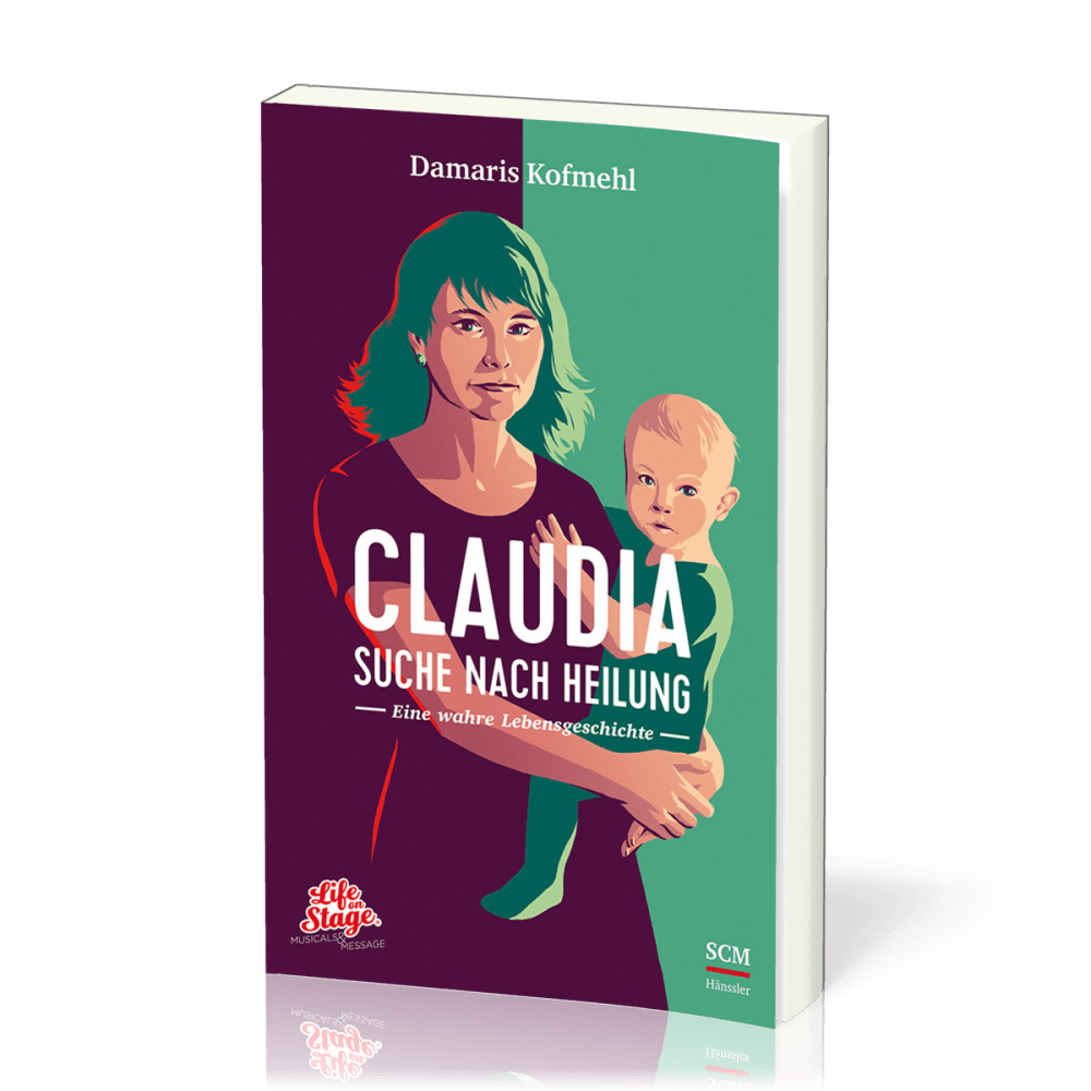 Claudia - Suche nach Heilung - Eine wahre Lebensgeschichte