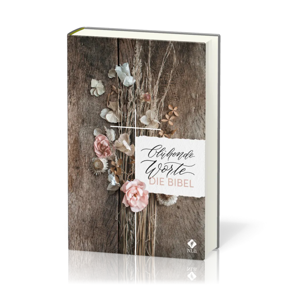 Blühende Worte. Die Bibel - Neues Leben