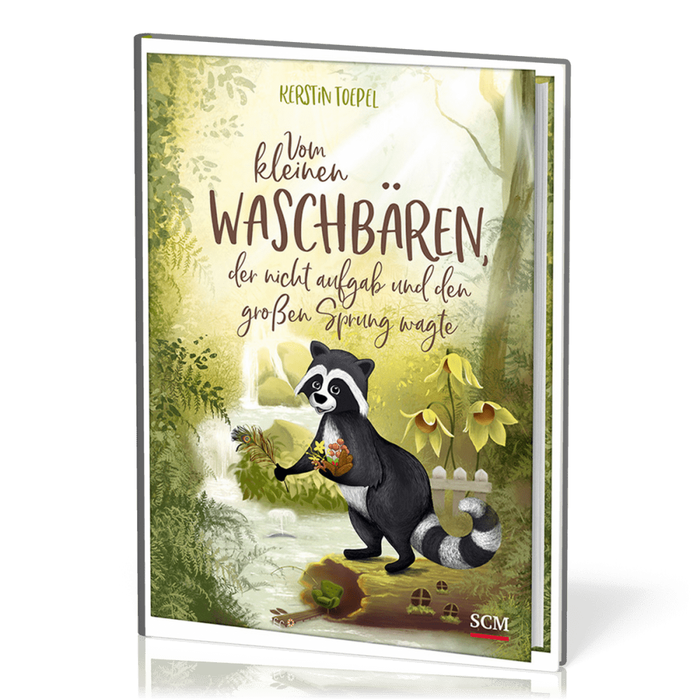 Vom kleinen Waschbären, der nicht aufgab und den grossen Sprung wagte