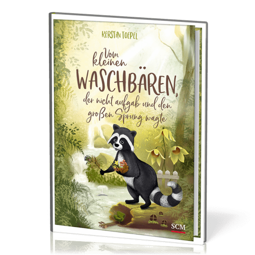 Vom kleinen Waschbären, der nicht aufgab und den grossen Sprung wagte