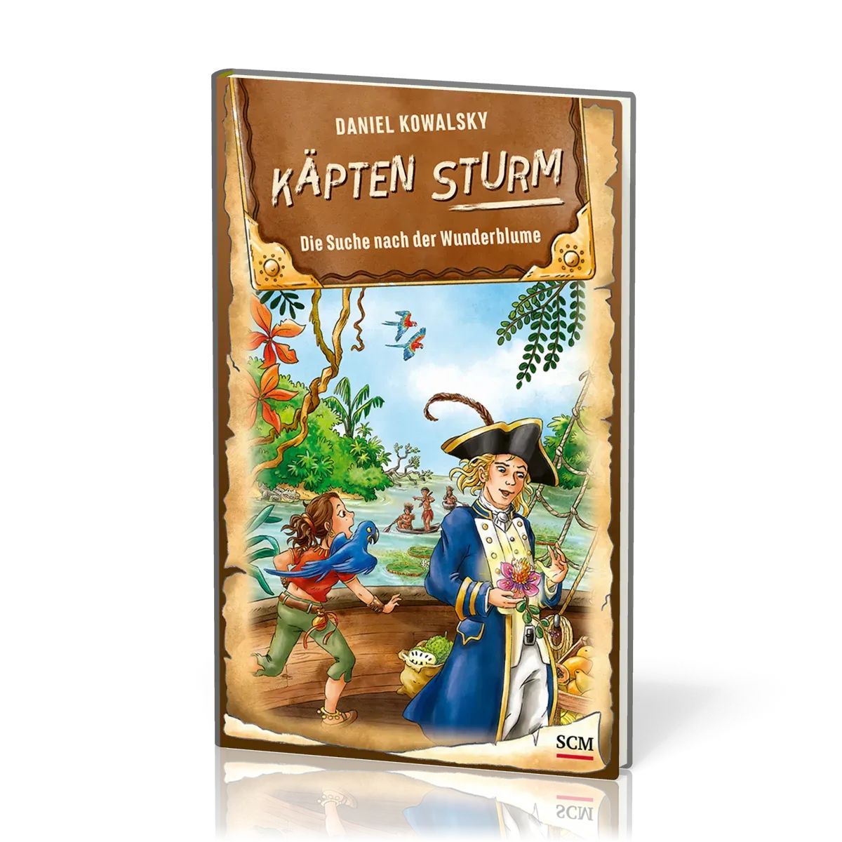 Käpten Sturm - Die Suche nach der Wunderblume - Käpten Sturm - Band 2