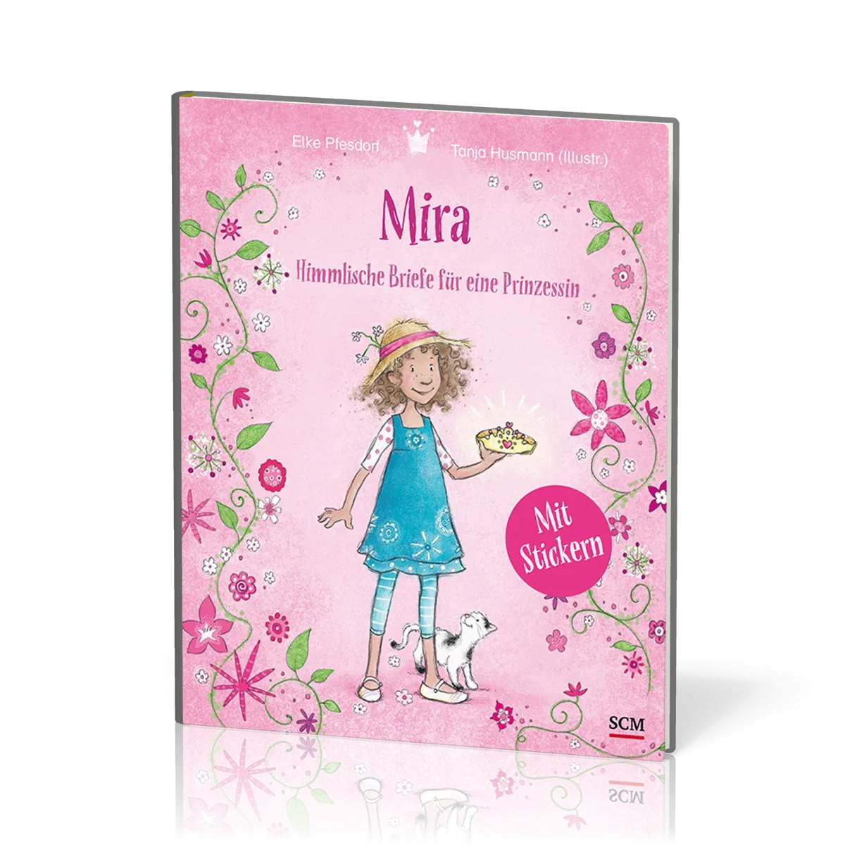 Mira - Himmlische Briefe für eine Prinzessin - Mit Stickern