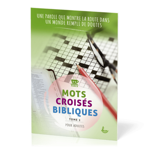 Mots croisés bibliques, tome 2 - Une Parole qui montre la route dans un monde rempli de doutes