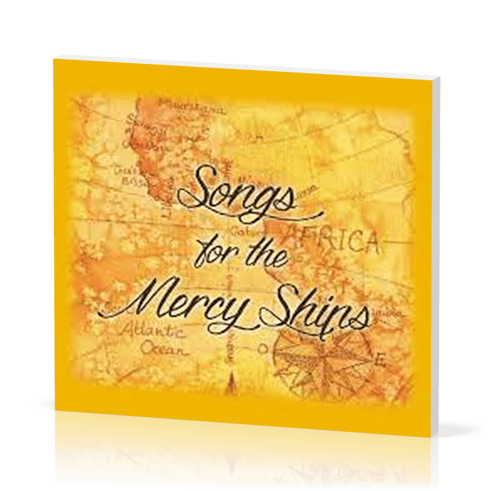 Songs for the Mercy Ships - [CD]