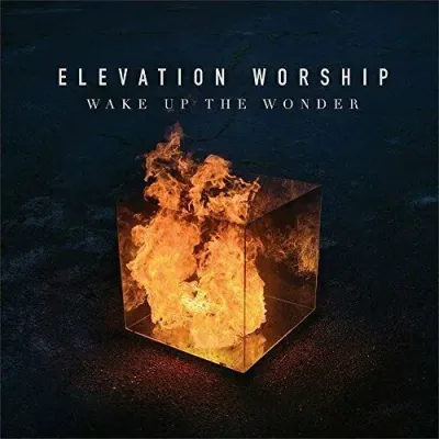 Wake up the wonder - Elevation Worship
