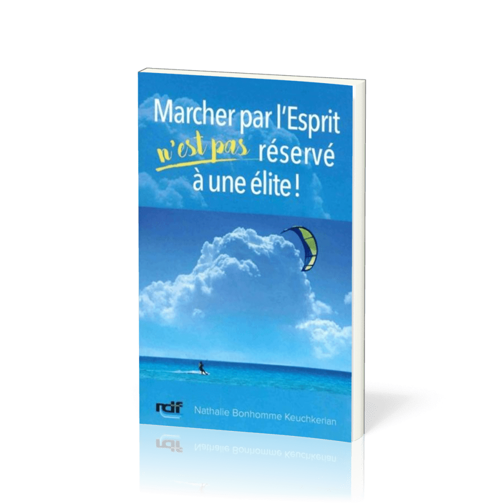 Marcher par l'Esprit n'est pas réservé à une élite !