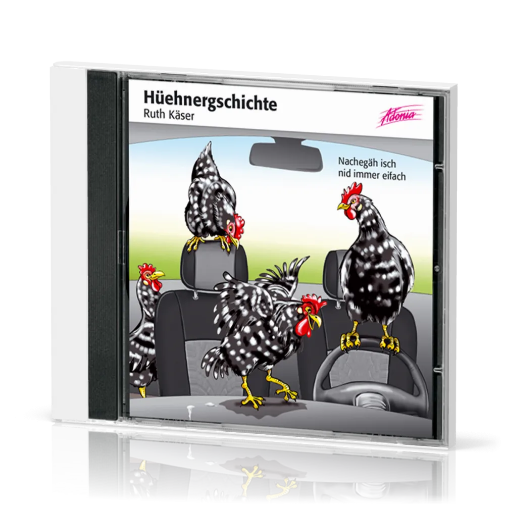 Hüehnergschichte CD - Nachegäh isch nid immer eifach