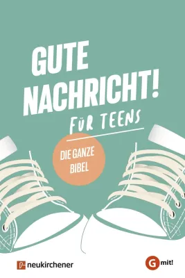 Gute Nachricht! Für Teens (G mit!-Ausgabe) - Die ganze Bibel