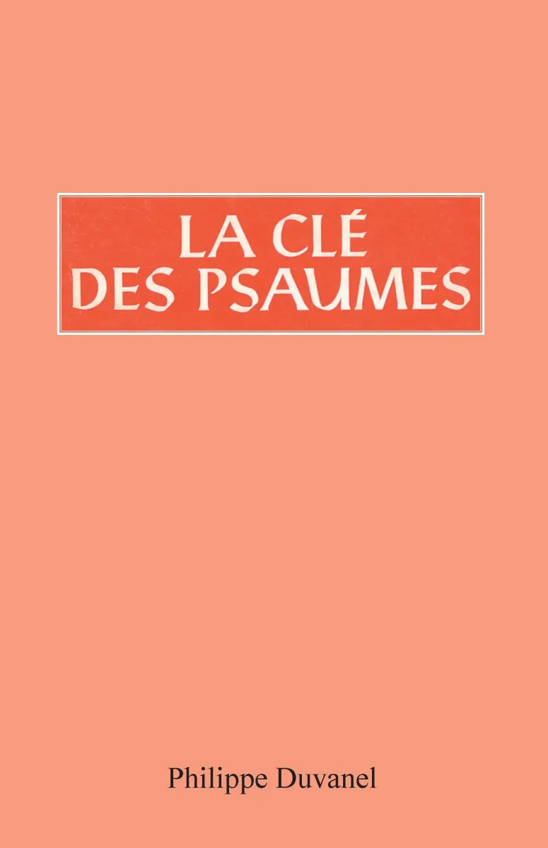 Clé des Psaumes (La)