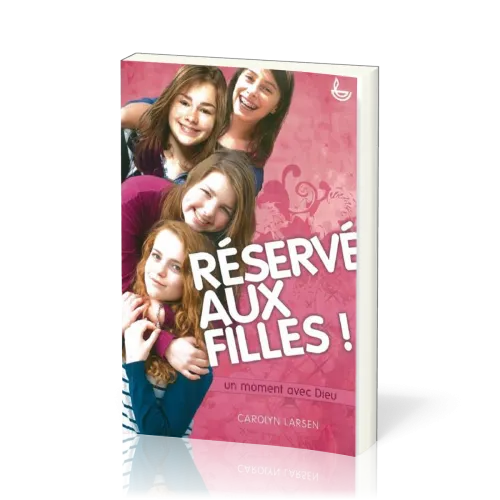 Réservé aux filles - Un moment avec Dieu!