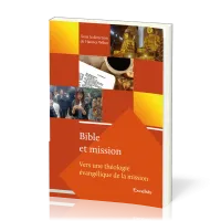 Bible et Mission - volume 1, Vers une théologie évangelique de la mission