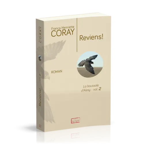 Reviens! - La Boussole d'Alexy volume 2