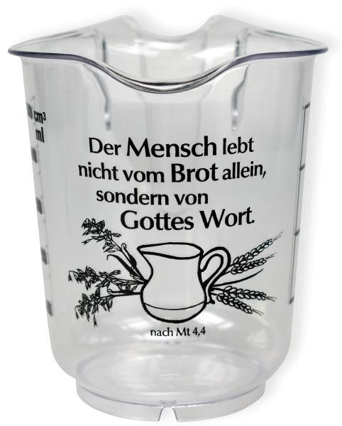 Der Mensch lebt nicht vom Brot allein - Messbecher - Kunststoff, Füllmenge 500ml/500 ccm