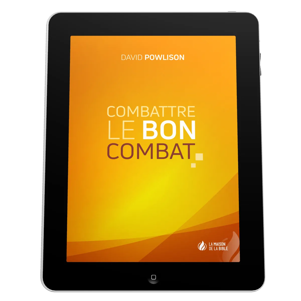 Combattre le bon combat - ePub
