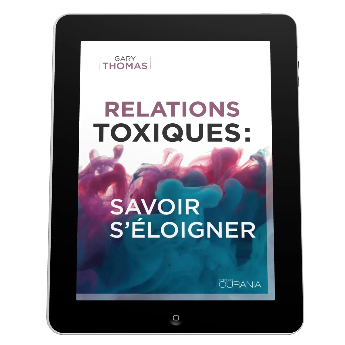 Relations toxiques : savoir s'éloigner - EBOOK