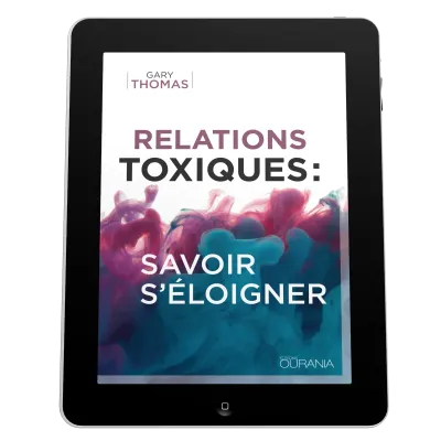Relations toxiques : savoir s'éloigner - EBOOK