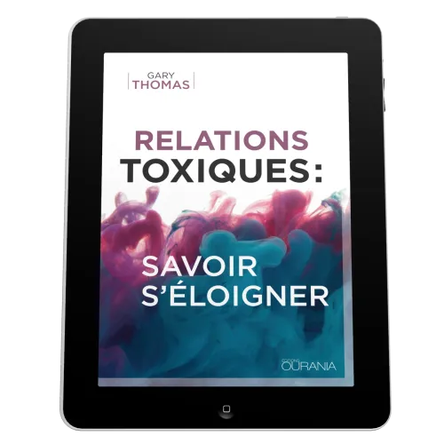 Relations toxiques : savoir s'éloigner - EBOOK