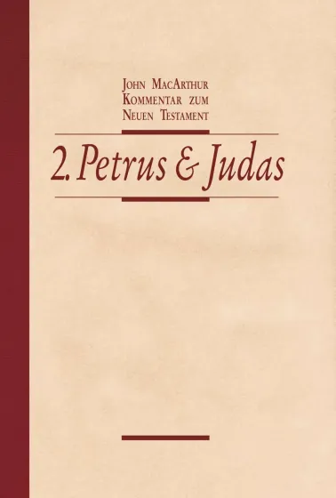 Der 2. Brief des Petrus / Der Brief des Judas - NT-Kommentarreihe