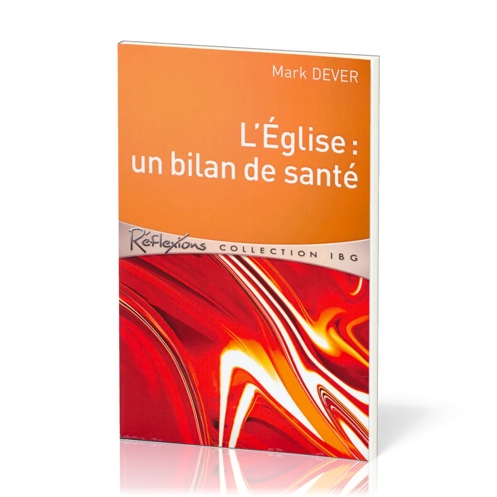 Église: un bilan de santé (L') - [Réflexions - collection IBG]