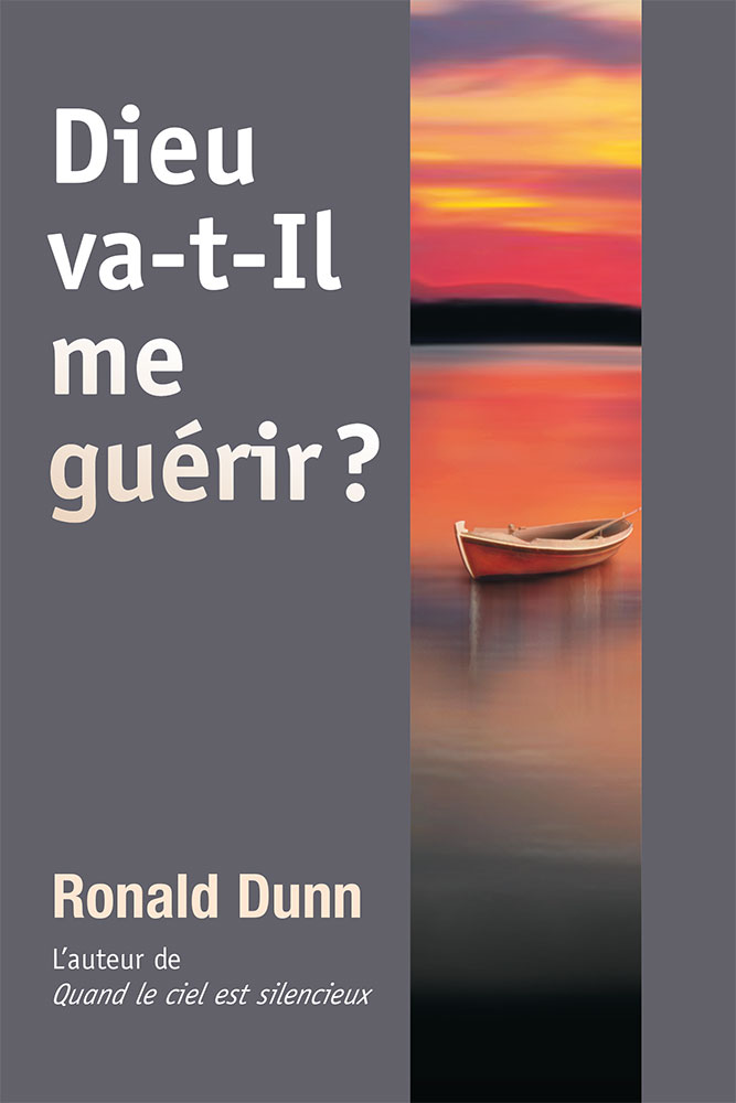 Dieu va-t-il me guérir ?