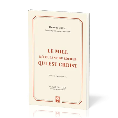 Miel découlant du rocher qui est Christ (Le)