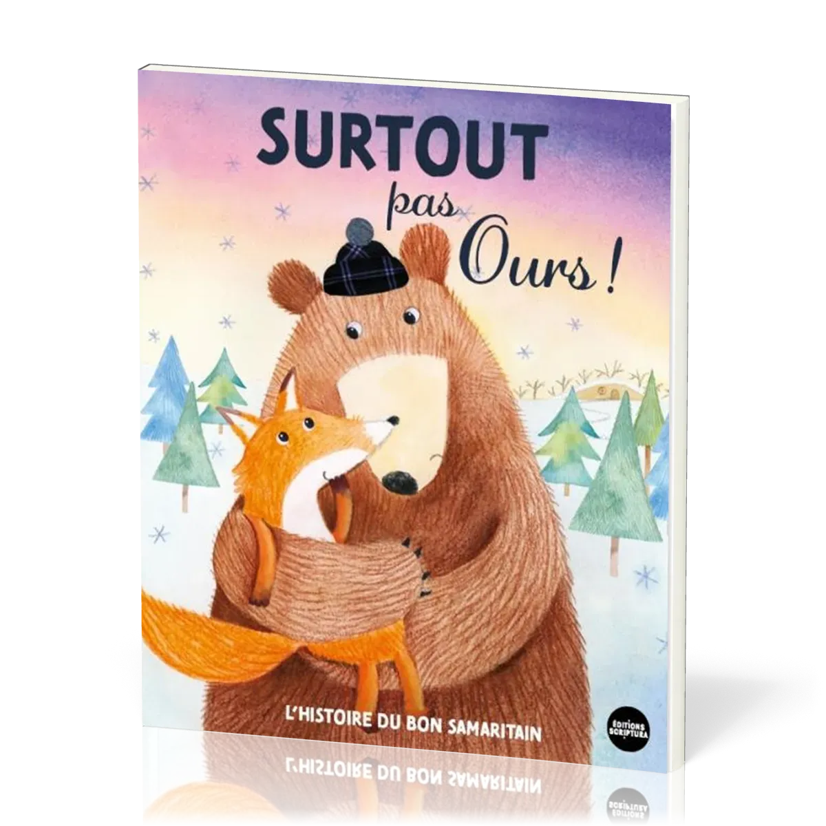 Surtout pas Ours ! - L'histoire du bon samaritain