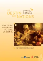 Destin des nations (Le) - Une étude littéraire du livre de Daniel - ePub