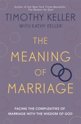 Meaning of marriage (The)
