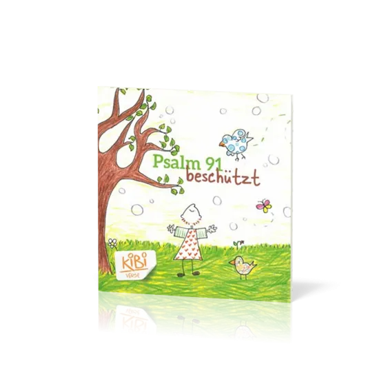 Psalm 91- beschützt - Kibi Heft 2