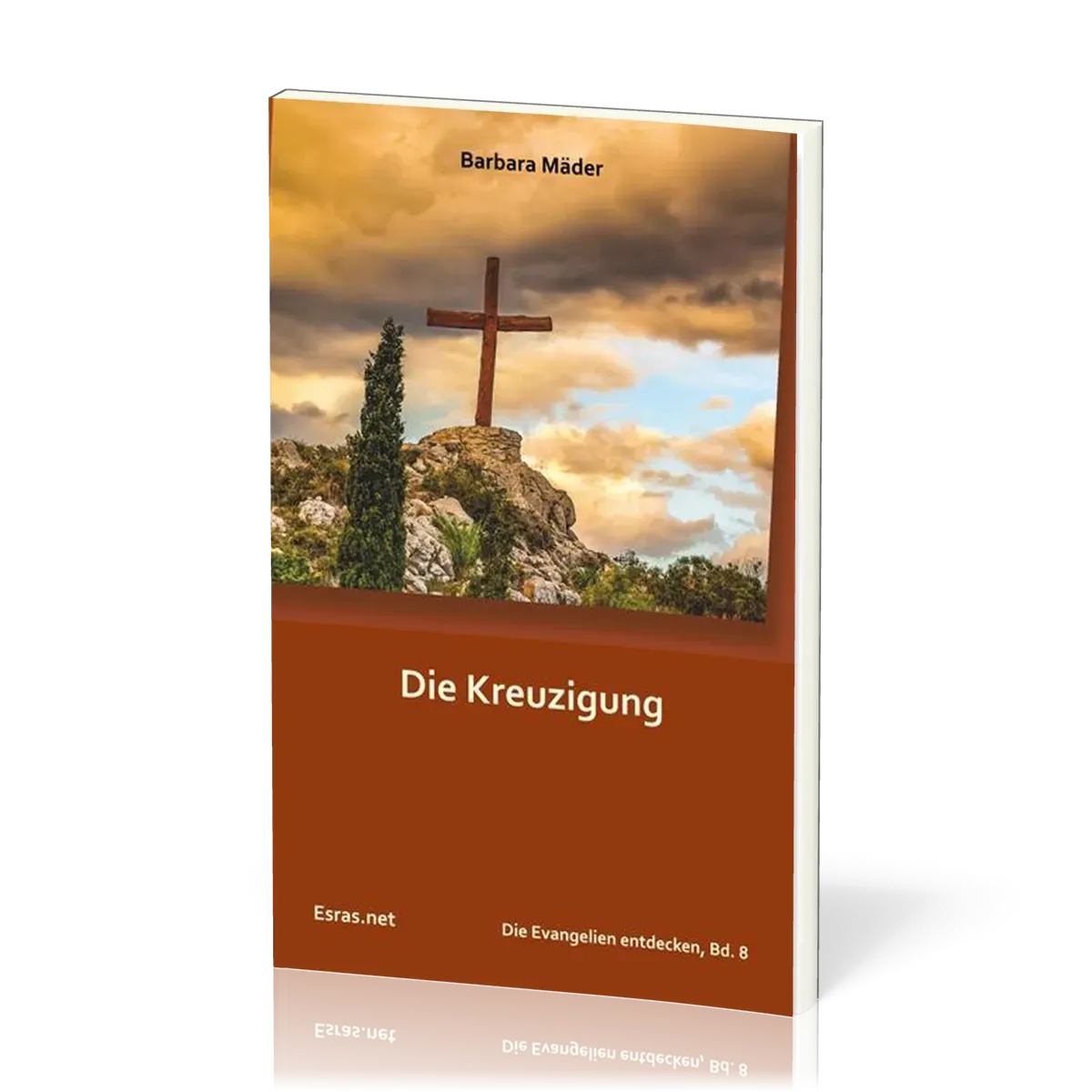 Die Kreuzigung - Die Evangelien entdecken 8