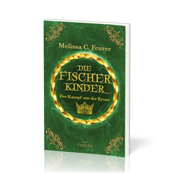 Die Fischerkinder - Der Kampf um die Krone - Die Fischerkinder - Band 3