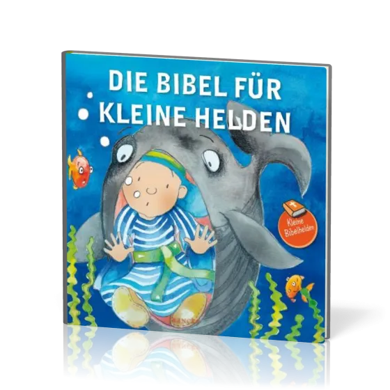Die Bibel für kleine Helden - Kleine Bibelhelden