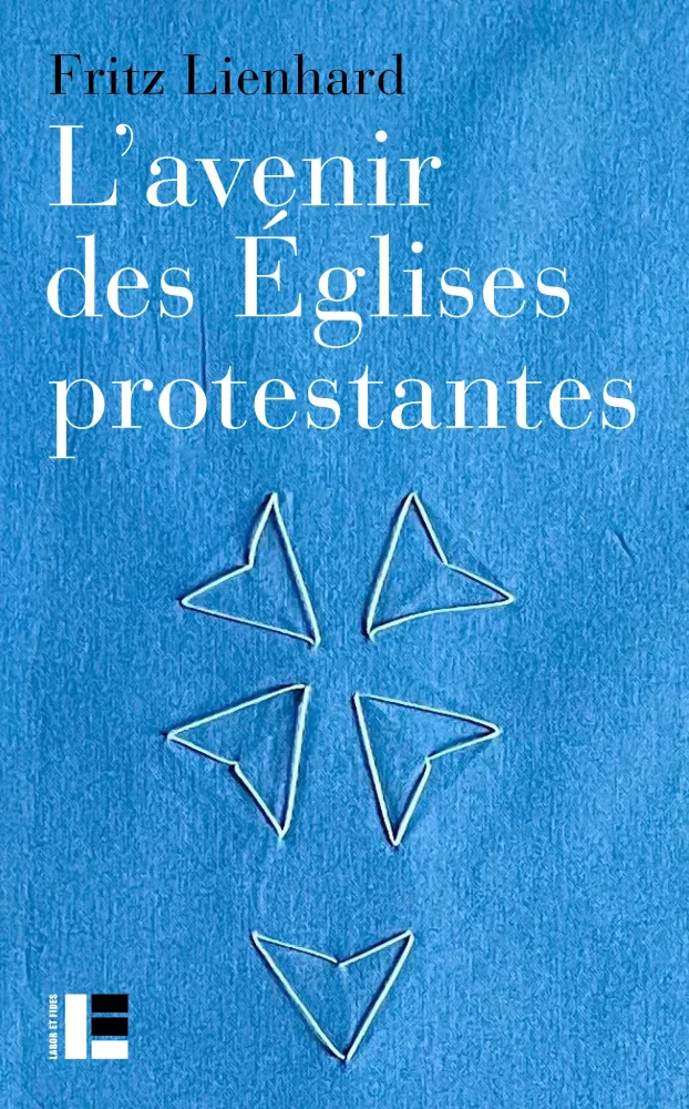 Avenir des église protestantes (L') - Evolutions religieuses et communication de l'Evangile