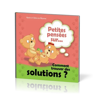Petites Pensées sur...comment trouver des solutions?