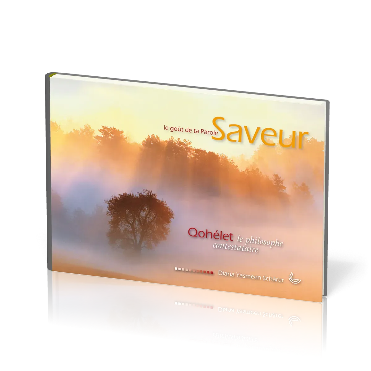 Qohélet - Le philosophe contestataire [collection Saveur]