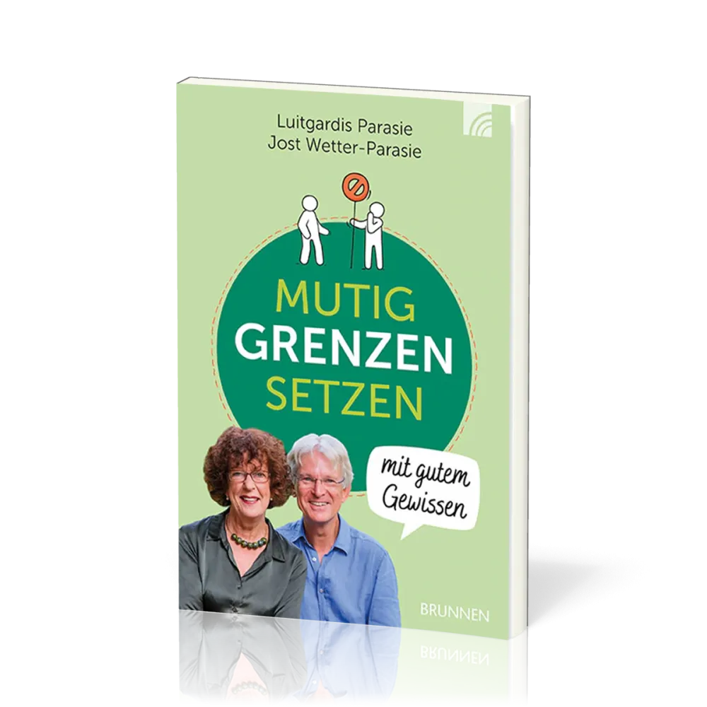 Mutig Grenzen setzen mit gutem Gewissen