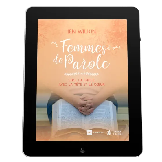 Femmes de Parole - Lire la Bible avec la tête et le coeur - EBOOK