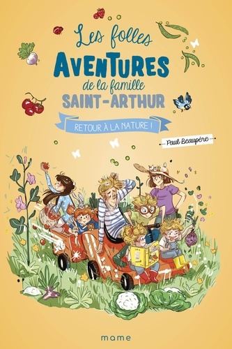 Retour à la nature ! - Les folles aventures de la famille Saint-Arthur tome